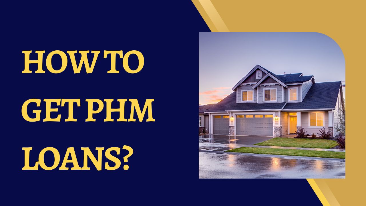 Get PHM Loans
